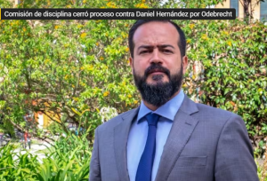 Comisión de disciplina cerró proceso contra Daniel Hernández por Odebrecht